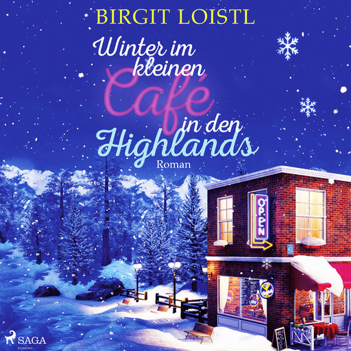 Winter im kleinen Café in den Highlands (Große Gefühle in Schottland 2), Birgit Loistl