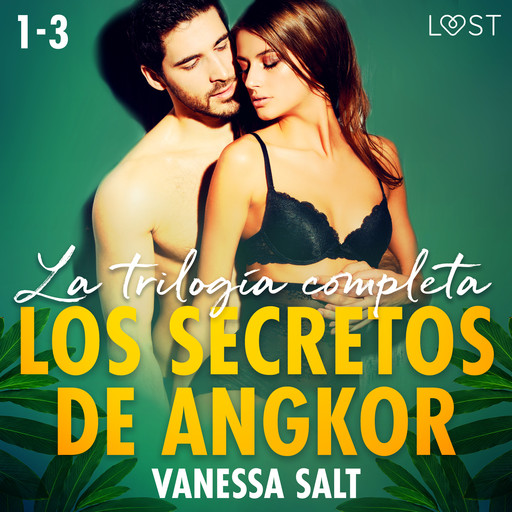 Los secretos de Angkor - la trilogía completa, Vanessa Salt