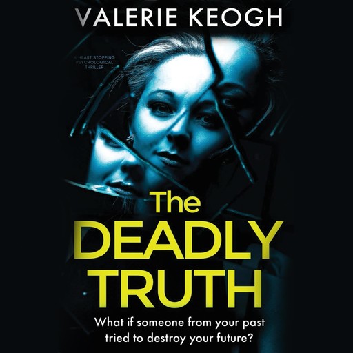 The Deadly Truth, Valerie Keogh