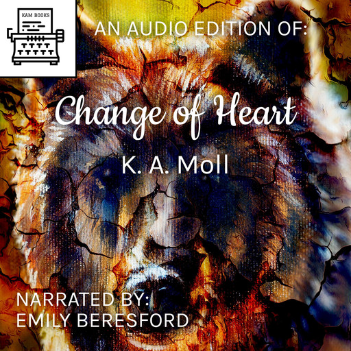 Change of Heart, K.A. Moll