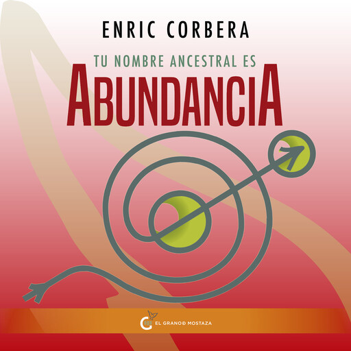 Tu nombre ancestral es abundancia, Enric Corbera