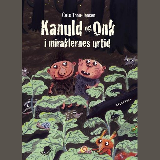 Kanuld og Onk i miraklernes urtid, Cato Thau-Jensen