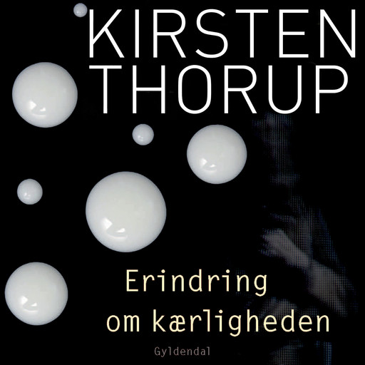 Erindring om kærligheden, Kirsten Thorup