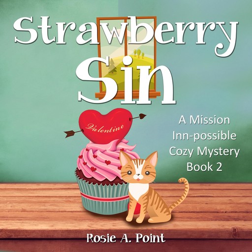 Strawberry Sin, Rosie A. Point