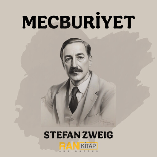 Mecburiyet, Stefan Zweig