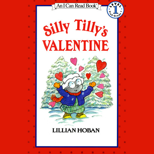 Silly Tilly's Valentine, Lillian Hoban