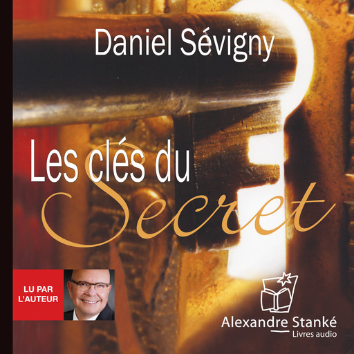 Les clés du secret, Daniel Sévigny