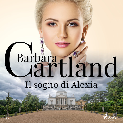Il sogno di Alexia (La collezione eterna di Barbara Cartland 38), Barbara Cartland