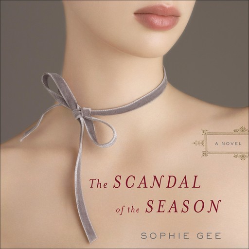 The Scandal of the Season, Sophie Gee