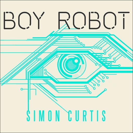 Boy Robot, Simon Curtis