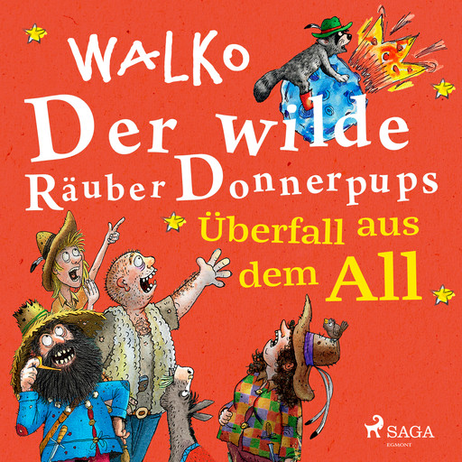 Der wilde Räuber Donnerpups - Überfall aus dem All, Walko
