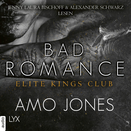 Bad Romance - Elite Kings Club, Teil 5 (Ungekürzt), Amo Jones