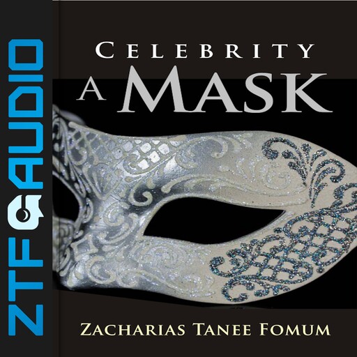 Celebrity: A Mask, Zacharias Tanee Fomum