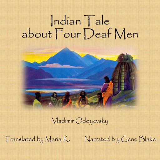 Indian Tale about Four Deaf Men, Vladimir Odoyevsky