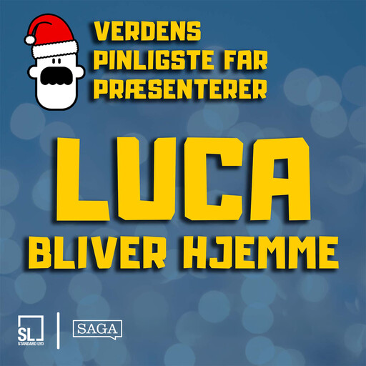 Verdens Pinligste Far præsenterer "Luca 2 - Bliver hjemme", Simon Lund Larsen
