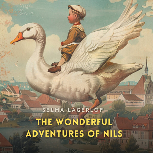 The Wonderful Adventures of Nils, Selma Lagerlöf