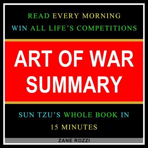 Art of War Summary, Zane Rozzi