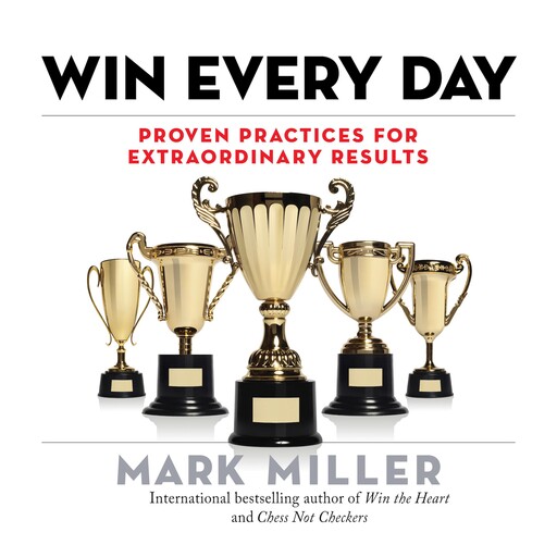 Win Every Day, Mark Miller