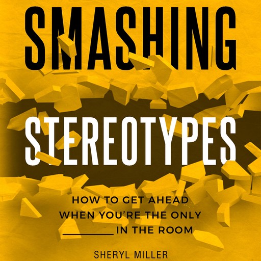 Smashing Stereotypes, Sheryl Miller