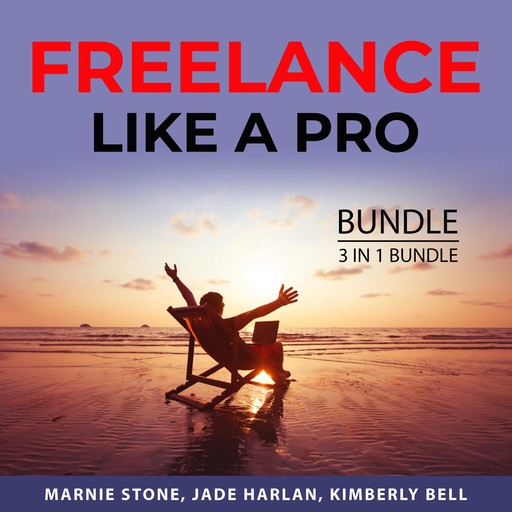Freelance Like a Pro Bundle, 3 in 1 Bundle, Kimberly Bell, Jade Harlan, Marnie Stone
