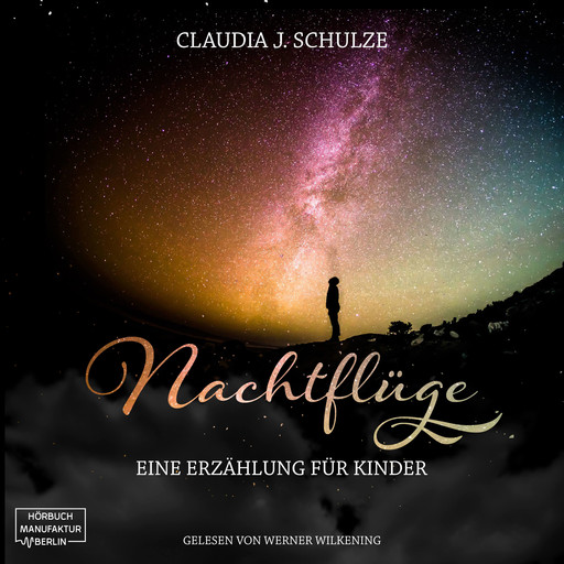 Nachtflüge (Ungekürzt), Claudia J. Schulze