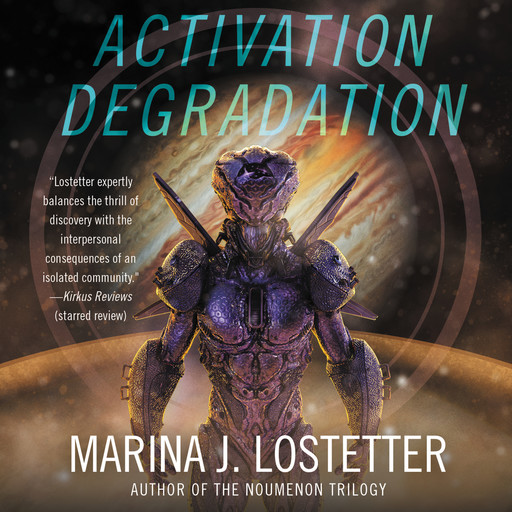 Activation Degradation, Marina Lostetter