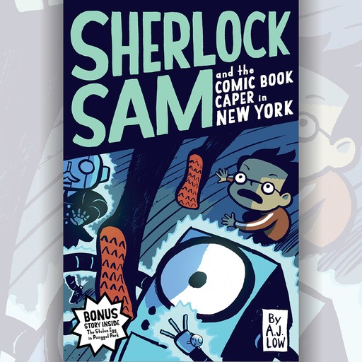 Sherlock Sam and the Comic Book Caper in New York, A.J. Low