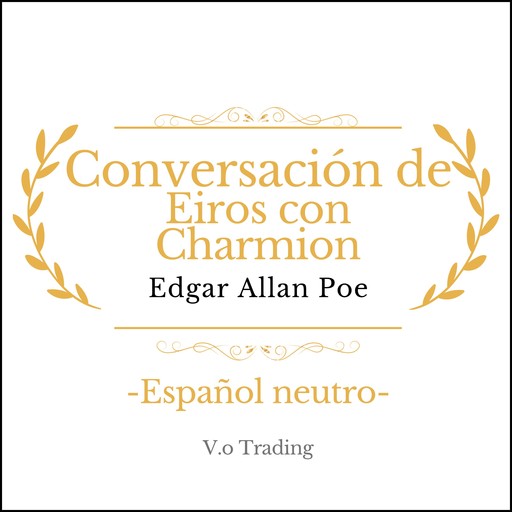 Conversación de Eiros con Charmion, Edgar Allan Poe