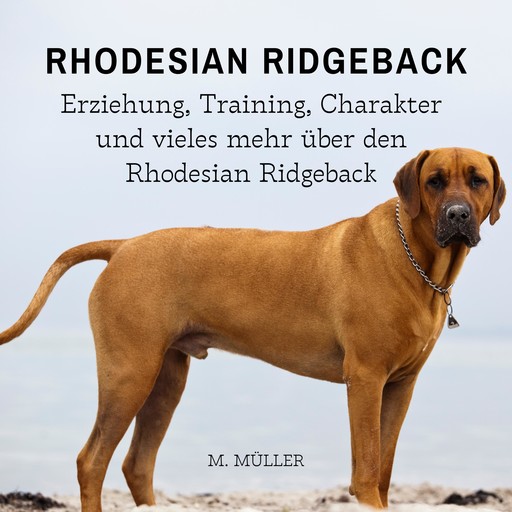 Rhodesian Ridgeback, Müller