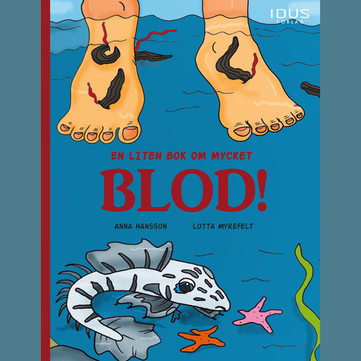 En liten bok om mycket blod!, Anna Hansson