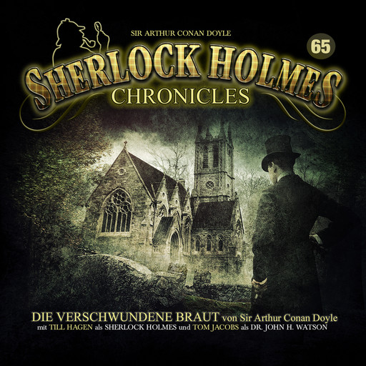 Sherlock Holmes Chronicles, Folge 65: Die verschwundene Braut, Arthur Conan Doyle