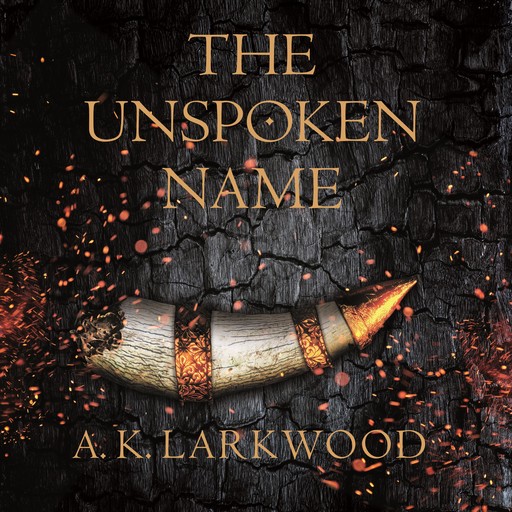 The Unspoken Name, A.K. Larkwood