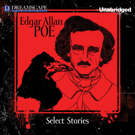 Select Stories of Edgar Allan Poe (Unabridged), Edgar Allan Poe