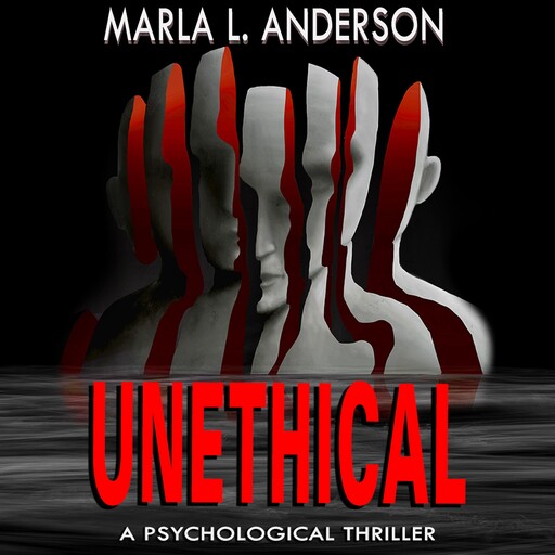 Unethical, Marla L. Anderson
