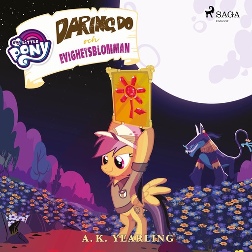 My Little Pony - Daring Do och Evighetsblomman, A.K. Yearling