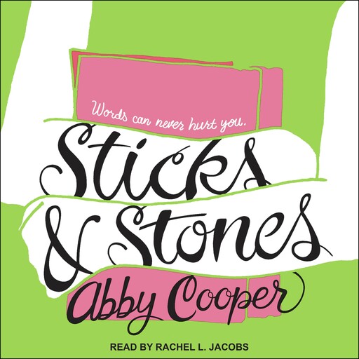 Sticks & Stones, Abby Cooper