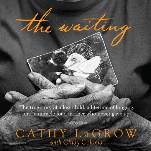 The Waiting, Cindy Coloma, Cathy LaGrow