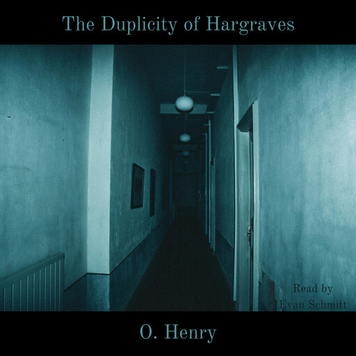 The Duplicity of Hargraves, O.Henry