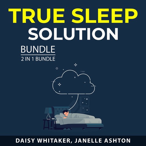 True Sleep Solution Bundle, 2 in 1 Bundle, Daisy Whitaker, Janelle Ashton