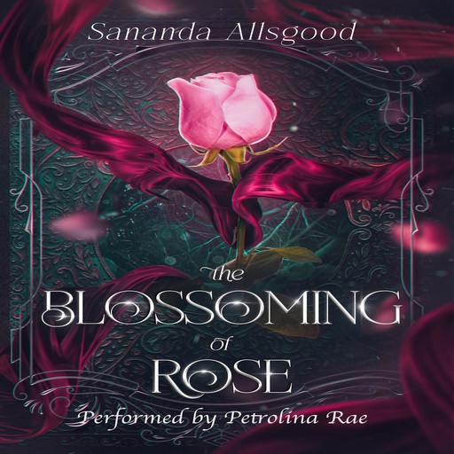 The Blossoming of Rose, Sananda Allsgood