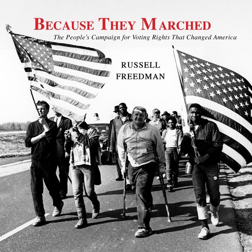 Because They Marched, Russell Freedman