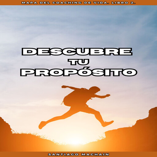 Descubre tu Propósito, Santiago Machain