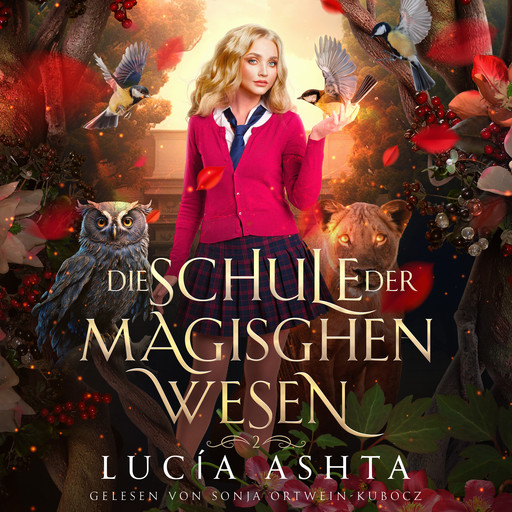 Die Schule der magischen Wesen 2 - Magische Schule Hörbuch, Lucia Ashta, Fantasy Hörbücher, Hörbuch Bestseller