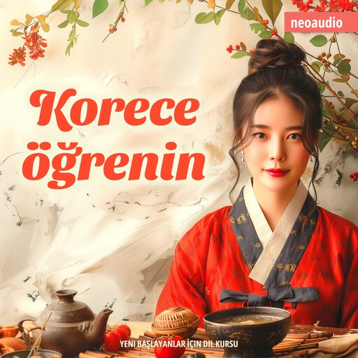 Yeni başlayanlar için dil kursları, Korece öğrenin (Kısaltılmamış), NeoAudio