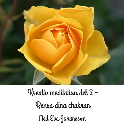 Kreativ meditation - del 2, Eva Johansson