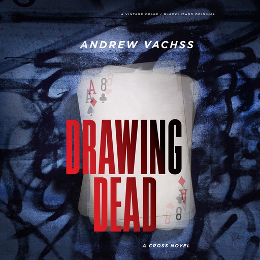 Drawing Dead: A Cross Novel, Andrew Vachss