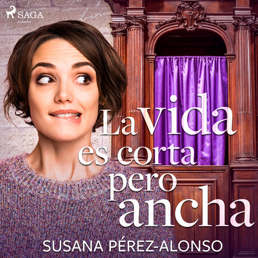 La vida es corta pero ancha, Susana Pérez-Alonso