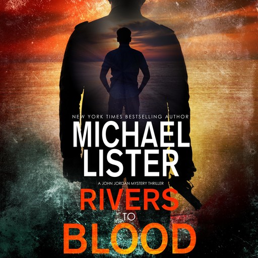 Rivers to Blood, Michael Lister