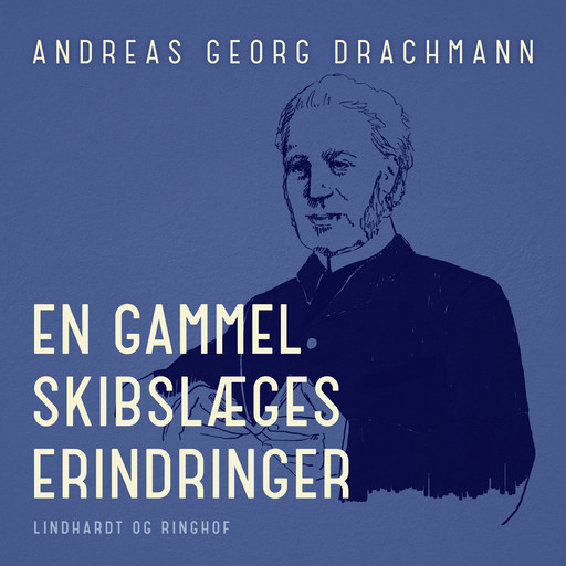 En gammel skibslæges erindringer, Andreas Georg Drachmann