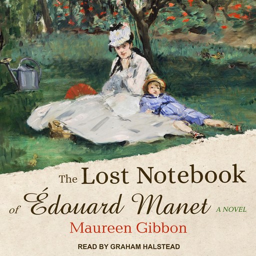 The Lost Notebook of Édouard Manet, Maureen Gibbon